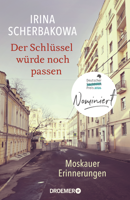 Buchcover "Der Schlüssel würde noch passen. Moskauer Erinnerungen"